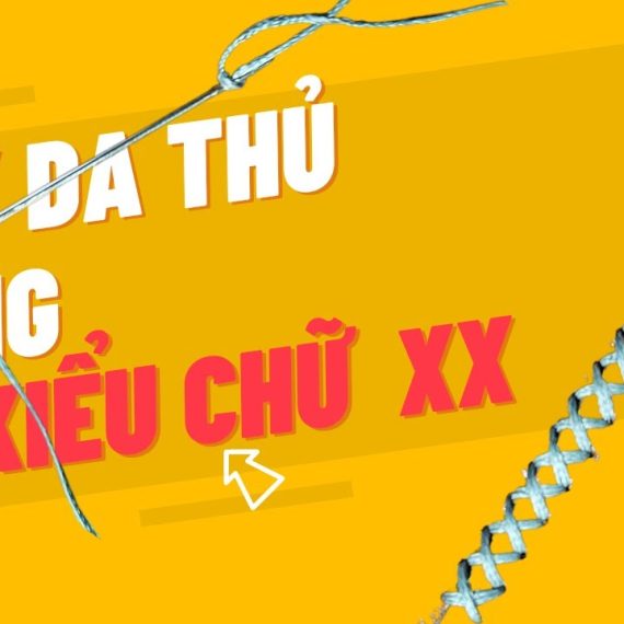 Tất Tần Tật Về Mũi Khâu Chữ X