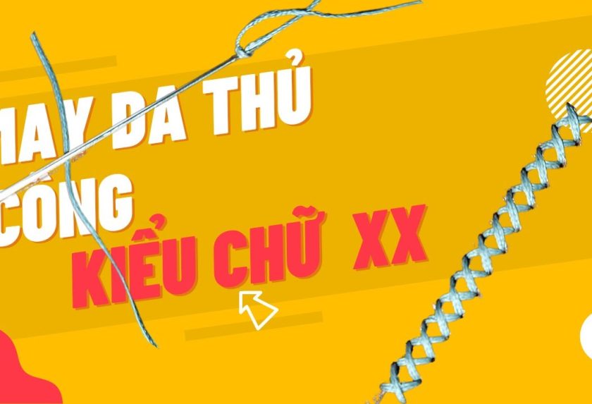 Tất Tần Tật Về Mũi Khâu Chữ X